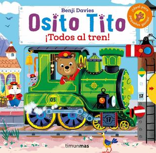 Osito Tito. ¡Todos Al Tren!