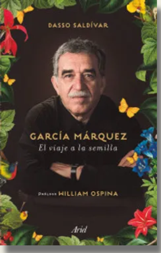 García Márquez. El viaje a la semilla