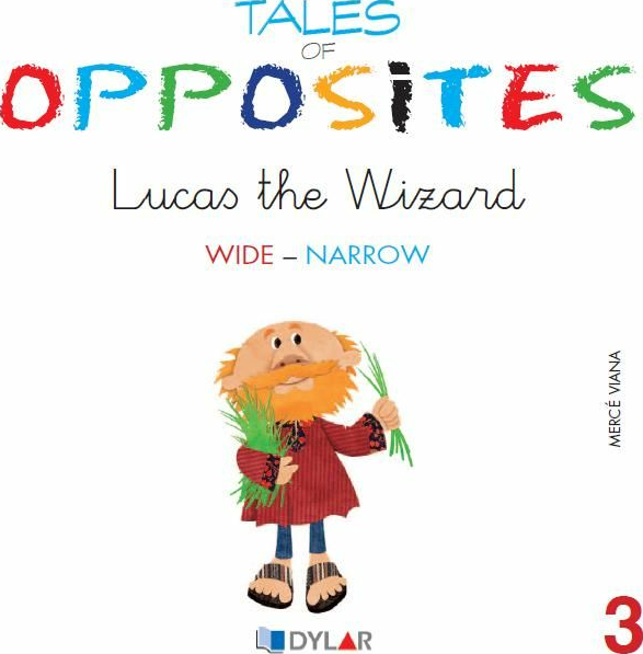 Tales Of Opposites 3 - Lucas The Wizard