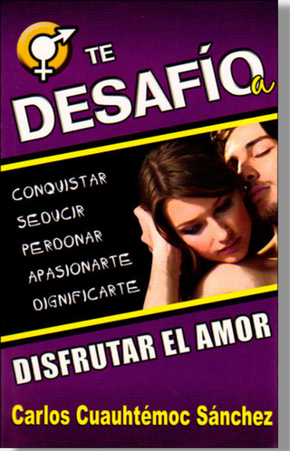 Te Desafío A Disfrutar El Amor
