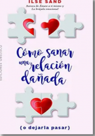 Cómo Sanar Una Relación Dañada