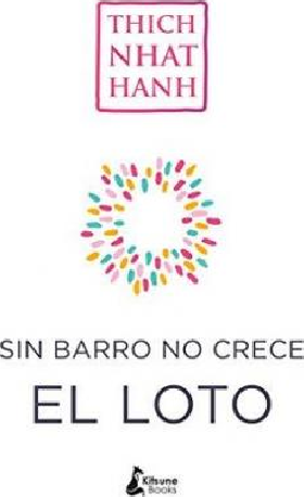 Sin Barro No Crece El Loto