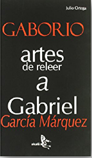 Gaborio. Artes De Releer A Gabriel García Márquez