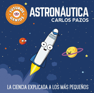 Astronáutica (Futuros Genios)