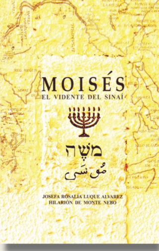 Moisés: el vidente del Sinaí