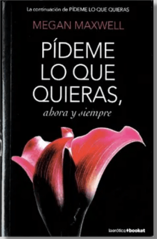 Pideme lo que quieras ahora y siempre