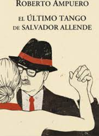 El Ultimo Tango De Salvador Allende