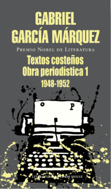 Textos costeños, obra periodística 1: 1948-1952