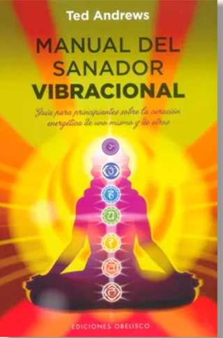 Manual Del Sanador Vibracional