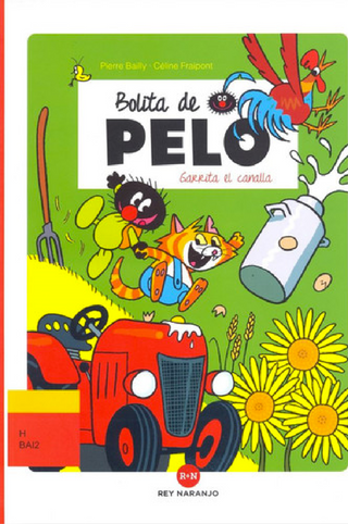 Bolita de pelo. Garrita el canalla