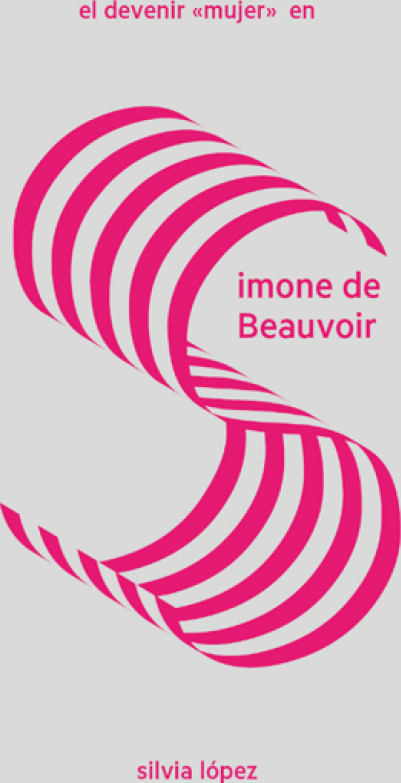 El Devenir «Mujer» En Simone De Beauvoir