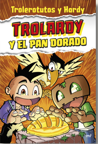 Trolardy y el pan dorado