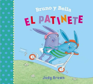 Bruno Y Bella El Patinete