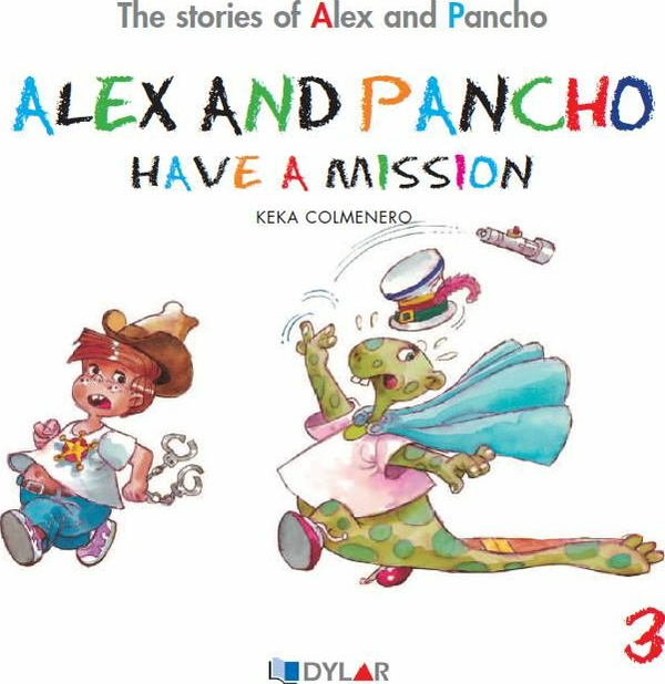 Alex And Pancho Have A Mision - Story 3