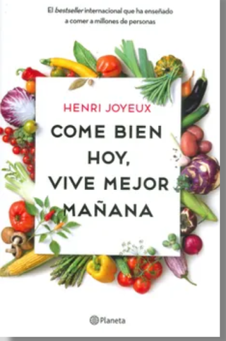 Come bien hoy, vive mejor mañana