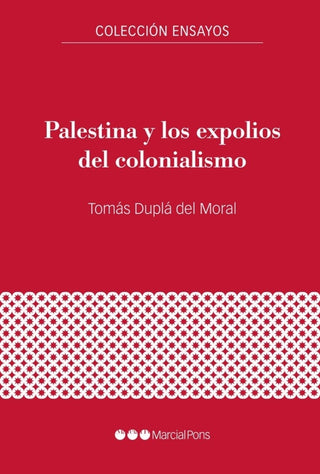 Palestina Y Los Expolios Del Colonialismo Libro