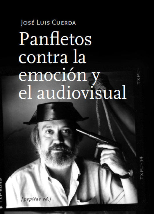 Panfletos Contra La Emoción Y El Audiovisual Libro