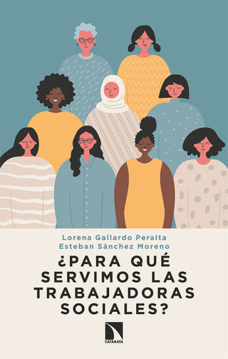 ¿para Qué Servimos Las Trabajadoras Sociales Libro