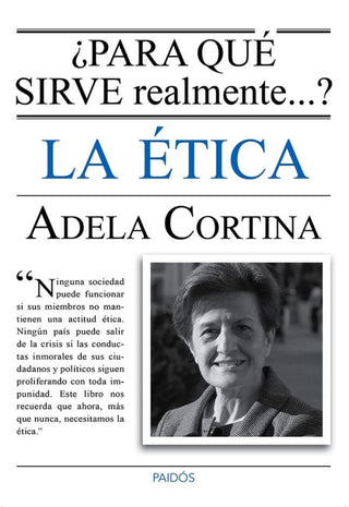 ¿para Qué Sirve Realmente La Ética Libro