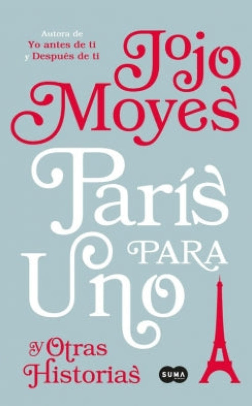 Paris Para Uno Y Otras Historias - Jojo Moyes