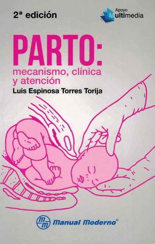 Parto Mecanismo Clinica Y Atencion Libro