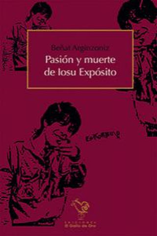 Pasión Y Muerte De Iosu Expósito Libro