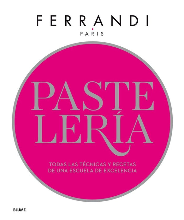 Pastelería. Ferrandi Libro