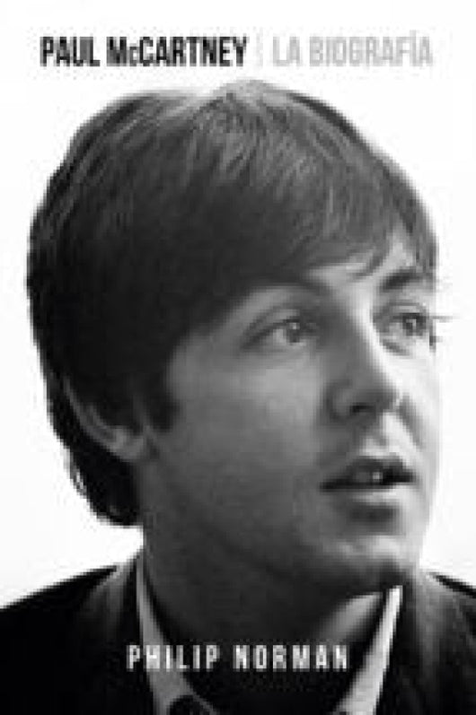 Paul Mccartney: La Biografía Libro