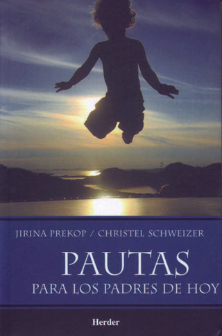 Pautas Para Los Padres De Hoy Libro