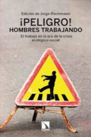¡peligro! Hombres Trabajando. Libro