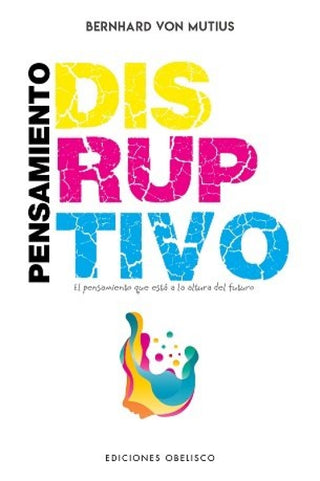 Pensamiento Disruptivo Libro