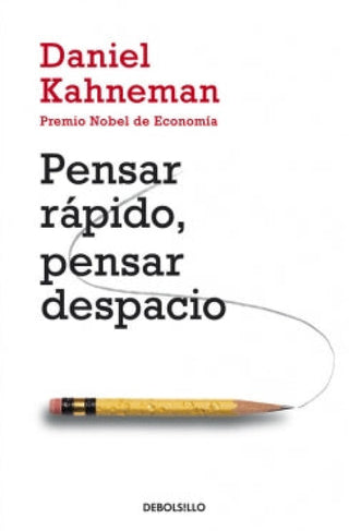 Pensar Rápido Pensar Despacio Libro