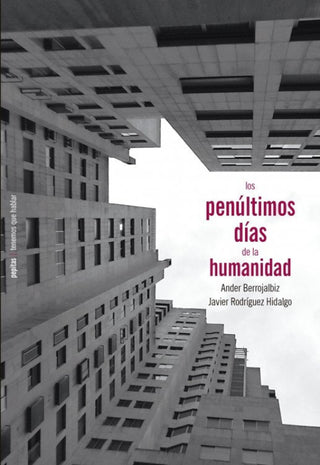 Penultimos Dias De La Humanidad Los Libro