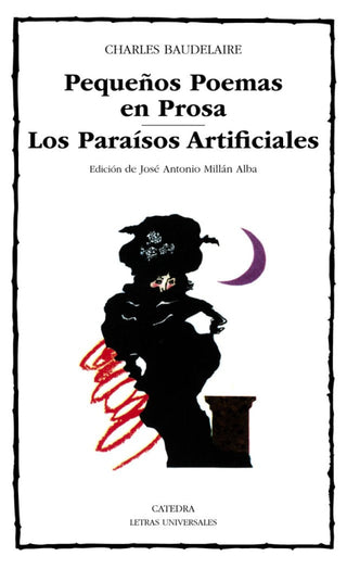 Pequeños Poemas En Prosa; Los Paraísos Artificiales Libro