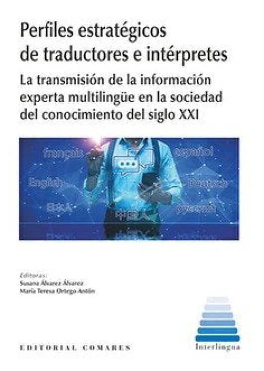 Perfiles Estrategicos De Traductores E Interpretes En La Tr Libro