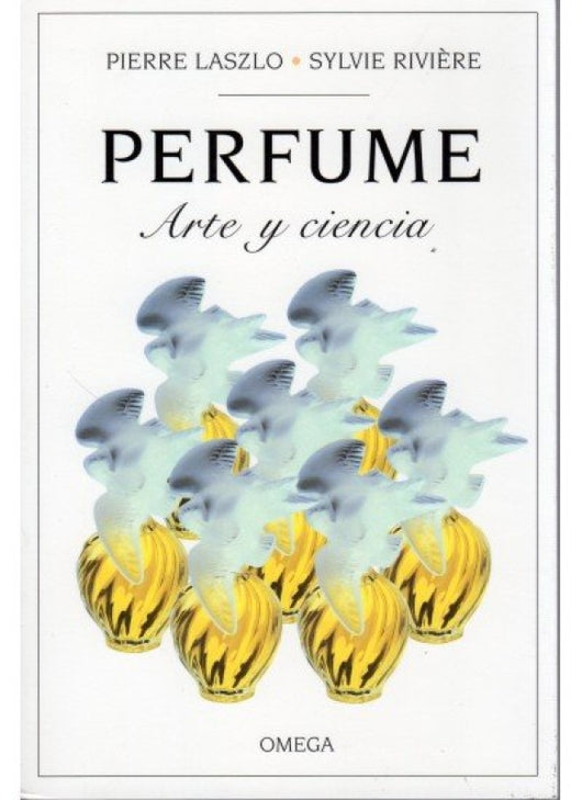 Perfume. Arte Y Ciencia Libro