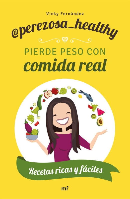 Pierde Peso Con Comida Real Libro