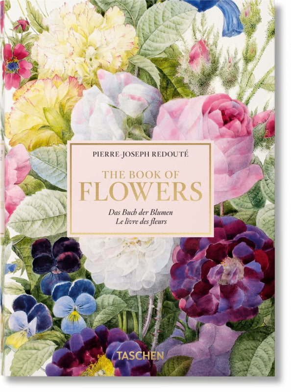 Pierre-Joseph Redouté. El Libro De Las Flores. 40Th Anniversary Edition Libro