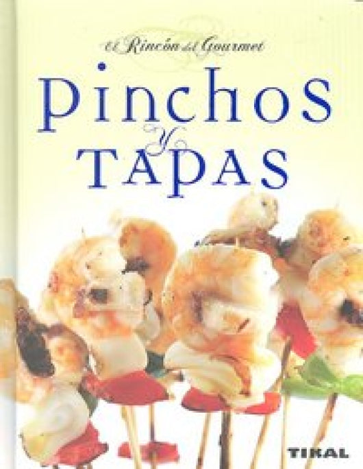 Pinchos Y Tapas Libro