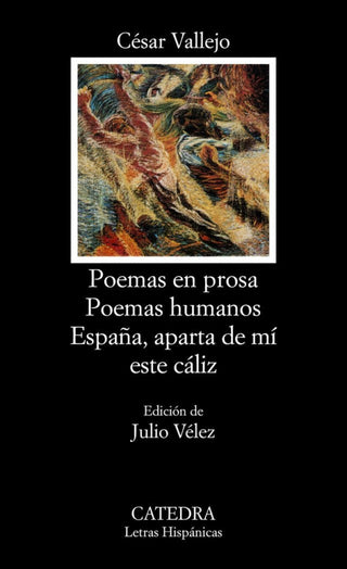 Poemas En Prosa; Humanos; España Aparta De Mí Este Cáliz Libro