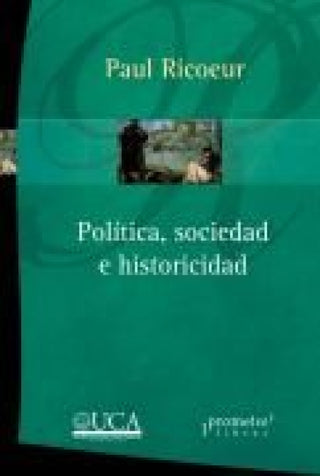 Politica Sociedad E Historicidad Libro