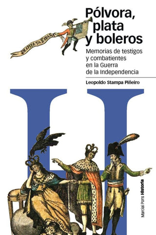 Pólvora Plata Y Boleros Libro