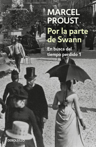 Por La Parte De Swann (En Busca Del Tiempo Perdido 1) Libro