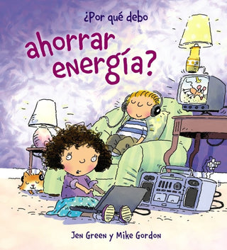 ¿por Qué Debo Ahorrar Energía Libro