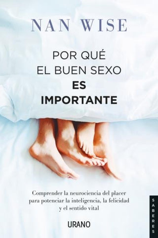 Por Que El Buen Sexo Es Importante Libro