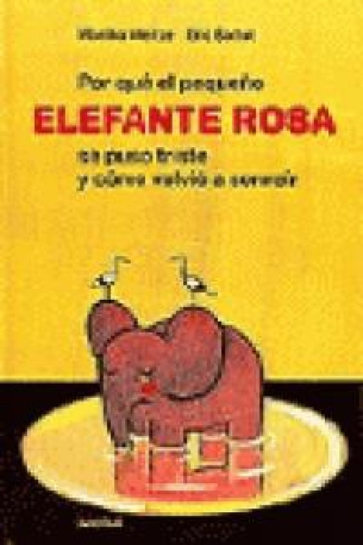 Por Que El Pequeño Elefante Rosa Se Puso Triste Libro