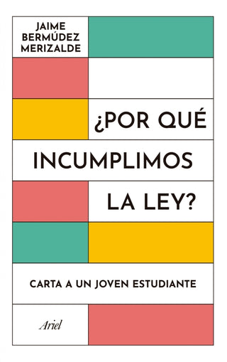 ¿por Qué Incumplimos La Ley Libro