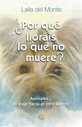 ¿por Qué Lloráis Lo Que No Muere Libro