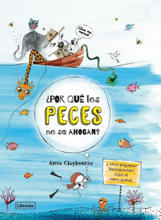 ¿por Qué Los Peces No Se Ahogan Libro