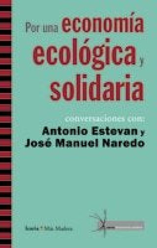 Por Una Economia Ecologica Y Solidaria Libro
